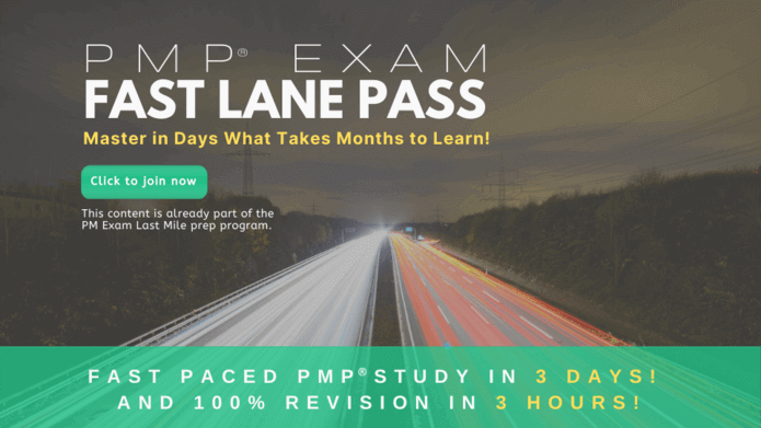PMP Fast Lane Pass - study for PMP in 3 days and revise in 3 hrs!