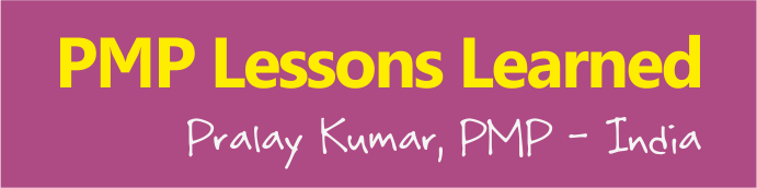 pmp lessons learned pralay kumar